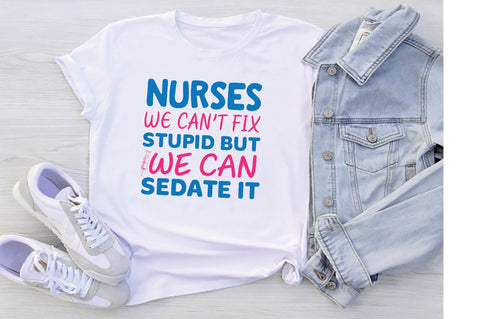Nurses We Cant Fix Stupid But We Can Sedate It-01 SVG SVG Creativeart88 