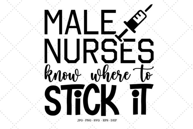 Nursing Gift, Gift for Him, Male Nurse, Funny Nurse Shirt, Male Nurse Gifts, Nurse Graduation, Digital Download, RN Gift SVG SVG Digital Designer 