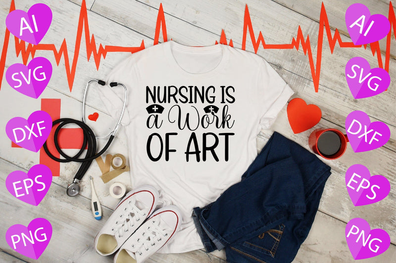 Nursing is a Work of Art SVG CraftlabSvg29 