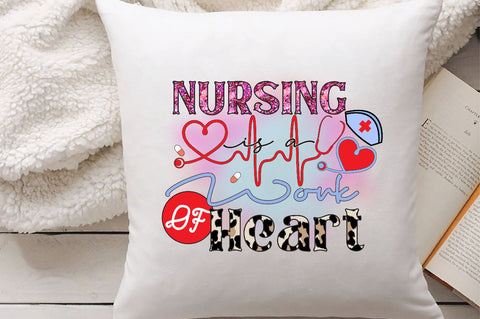 Nursing is a Work of Heart Sublimation Sublimation Creativeart88 