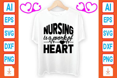 Nursing is a Work of Heart SVG Craftlabsvg24 