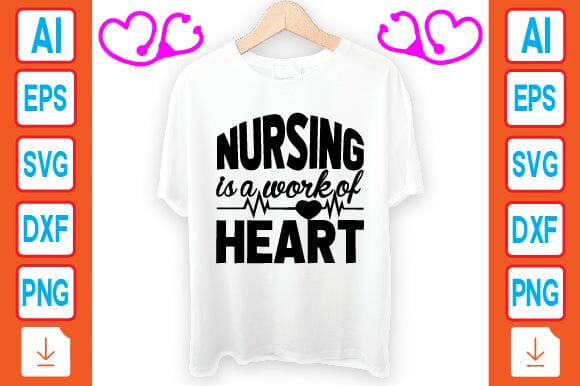 Nursing is a Work of Heart SVG Craftlabsvg24 