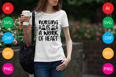 Nursing Is A Work Of Heart SVG CraftlabSvg29 