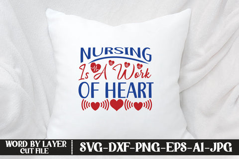 Nursing is a Work of Heart SVG CUT FILE SVG MStudio 
