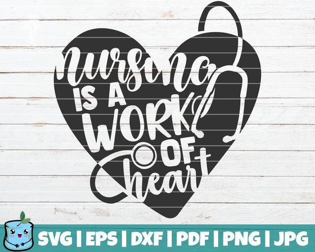 Nursing Is A Work Of Heart SVG MintyMarshmallows 