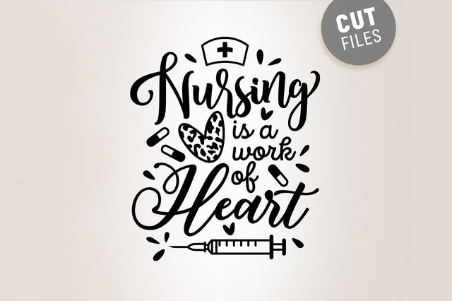 Nursing is a Work of Heart SVG SVG VectorSVGdesign 