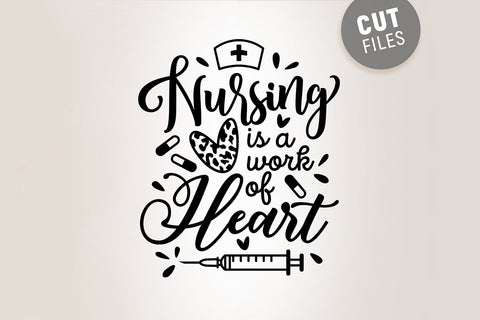 Nursing is a Work of Heart SVG SVG VectorSVGdesign 