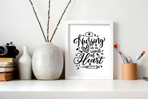 Nursing is a Work of Heart SVG SVG VectorSVGdesign 