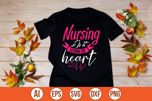 nursing is a work of heart t-shirt design SVG shah alam 