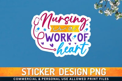 Nursing is a work Sublimation PNG Sublimation Regulrcrative 