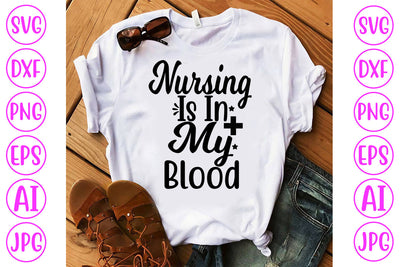 Nursing Is In My Blood SVG Cut File SVG Syaman 