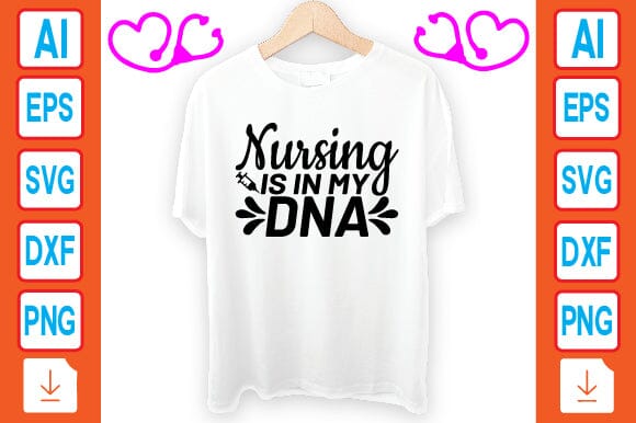 Nursing is in My Dna SVG Craftlabsvg24 