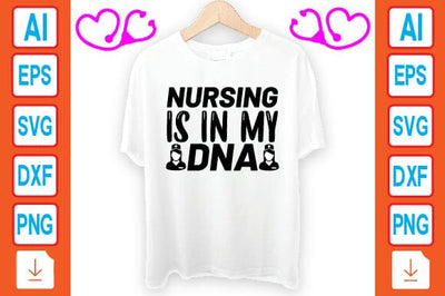 Nursing is in My Dna SVG Craftlabsvg24 