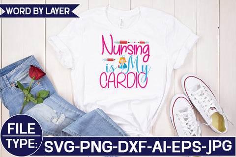 Nursing is My Cardio SVG Cut File SVG Studio Innate 
