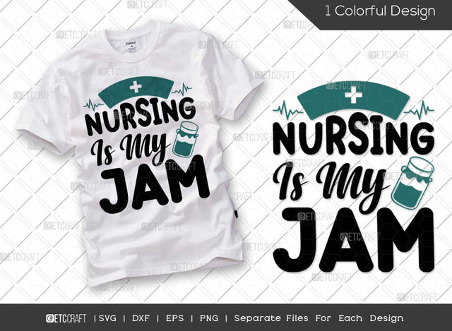 Nursing Is My Jam SVG Cut File | Registered Nurse Svg | Medical Svg | Nursing Svg | Funny Nurse Svg | Nursing Life Svg | Nurse Quote Svg SVG ETC Craft 