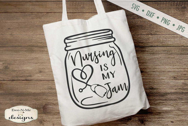 Nursing Is My Jam - SVG Cutting File SVG Ewe-N-Me Designs 