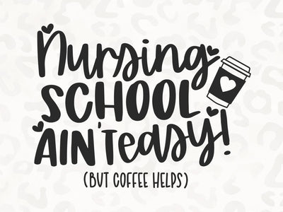 Nursing School Ain't Easy SVG | Nurse Life SVG | Nursing School SVG | PNG | DXF SVG Toteally SVG 