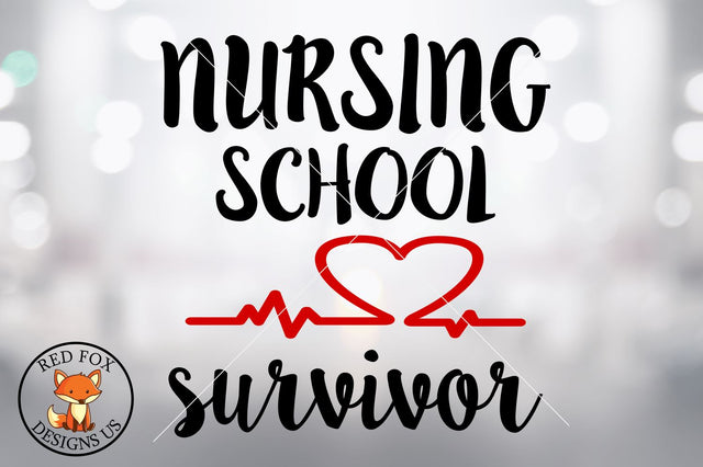 Nursing school survivor, Rn Lpn Lvn Cna Nurse File, Svg png dxf SVG RedFoxDesignsUS 