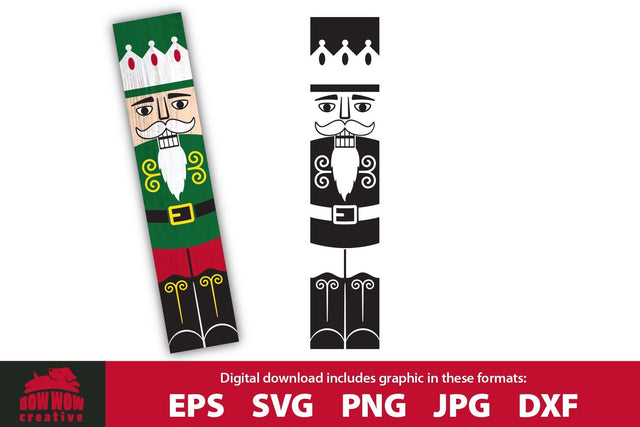 Nutcracker King Christmas Porch Sign Sign SVG Cutting File SVG Bow Wow Creative 