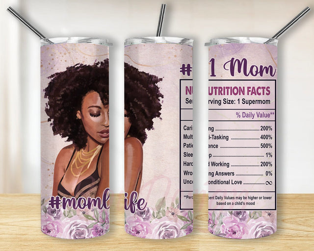 Nutrition Afro Mom Tumbler PNG, Afro Messy Bun Tumbler Wrap, Mother's Day 20oz Skinny Tumbler Sublimation Design, Tumbler Ideas, #1 Mom PNG Sublimation BouDesign 