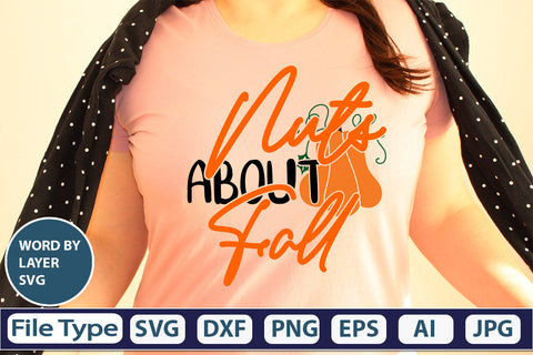 Nuts About Fall SVG Cut File SVGs,quotes-and-sayings,food-drink mini-bundles,print-cut,on-sale Clipart Clip Art Sublimation or Vinyl Shirt Design SVG DesignPlante 503 