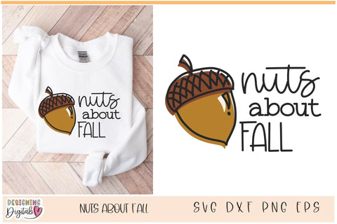 Nuts about Fall SVG, Cute Acorn PNG, Autumn Tshirt SVG Designing Digitals 