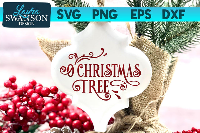 O Christmas Tree SVG Cut File SVG Laura Swanson Design 