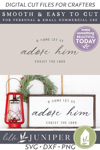 O Come Let Us Adore Him SVG | Christian Christmas SVG SVG LilleJuniper 