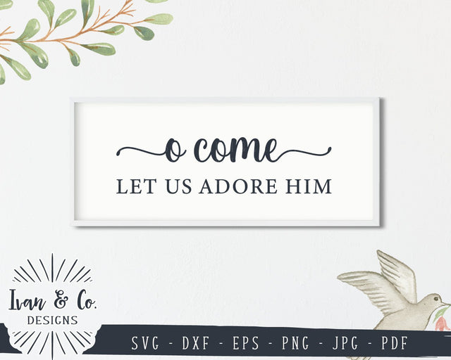 O Come Let Us Adore Him SVG Files | Christmas | Holidays | Winter SVG (834812584) SVG Ivan & Co. Designs 