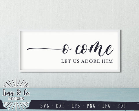 O Come Let Us Adore Him SVG Files | Christmas | Holidays | Winter SVG (854642913) SVG Ivan & Co. Designs 