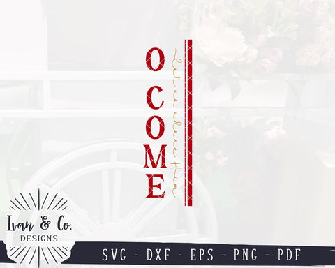 O Come Let Us Adore Him SVG Files | Christmas SVG | Christian Quote | Vertical Sign | Cricut | Silhouette | Commercial Use | Digital Cut Files (1076427487) SVG Ivan & Co. Designs 