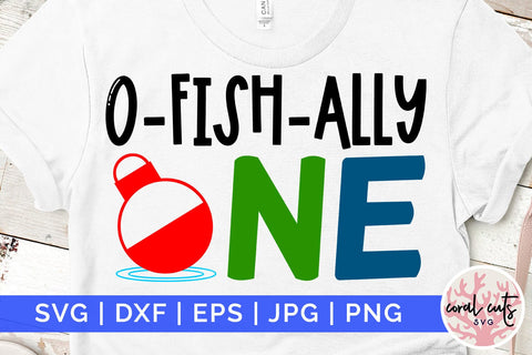 O fish ally one - Birthday SVG EPS DXF PNG Cutting File SVG CoralCutsSVG 