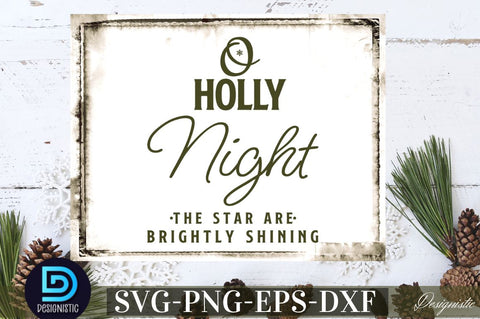 O holly night the star are brightly shining SVG SVG DESIGNISTIC 