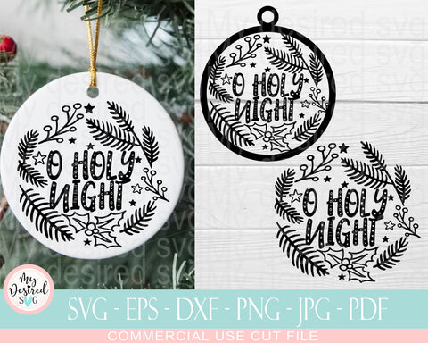 O Holy Night Ornament SVG, Christmas quotes svg, Christian Svg, Religious Svg, Oh Holy Night Svg, Christmas Ornament, Svg Files For Cricut SVG MyDesiredSVG 