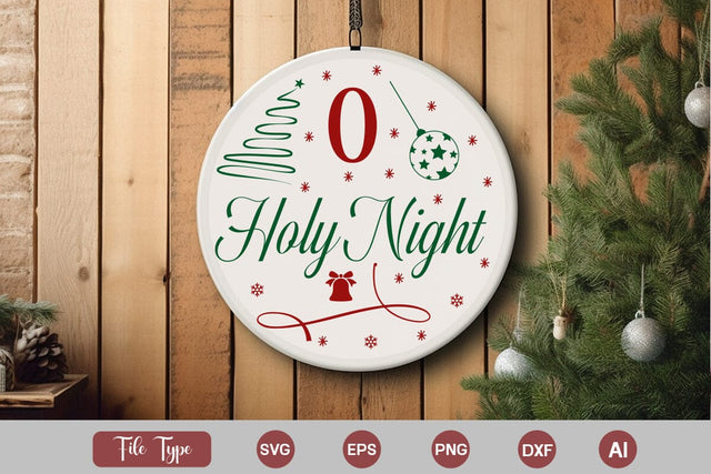 O Holy Night Round Sign SVG Cute File SVGs,Quotes and Sayings,Food & Drink,On Sale, Print & Cut SVG DesignPlante 503 