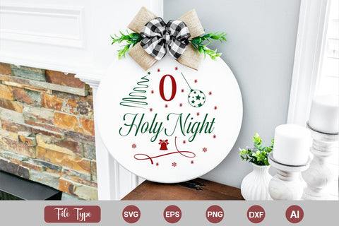 O Holy Night Round Sign SVG Cute File SVGs,Quotes and Sayings,Food & Drink,On Sale, Print & Cut SVG DesignPlante 503 