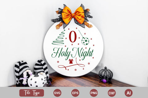 O Holy Night Round Sign SVG Cute File SVGs,Quotes and Sayings,Food & Drink,On Sale, Print & Cut SVG DesignPlante 503 