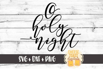 O Holy Night SVG Cheese Toast Digitals 