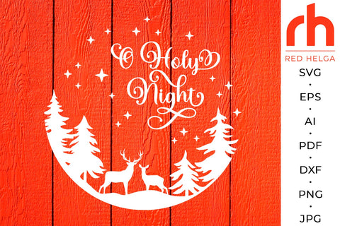 O Holy Night SVG - Christmas Sign Cut File SVG RedHelgaArt 