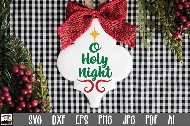 O Holy Night SVG Cut File - Christmas SVG SVG Old Market 