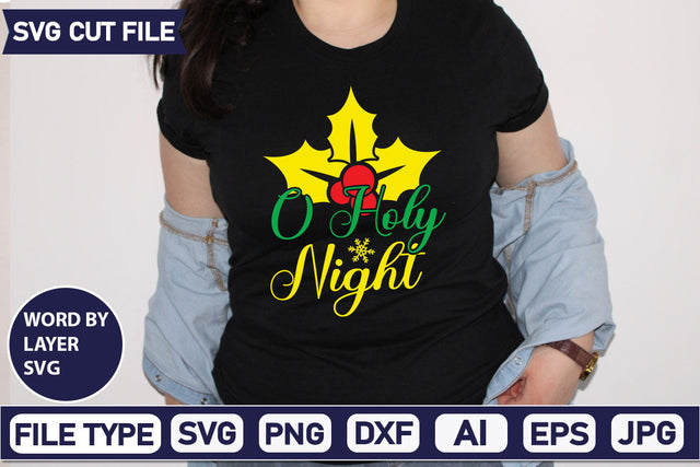O Holy Night SVG Cut File SVGs quotes-and-sayings food-drink mini-bundles print-cut on-sale Clipart Clip Art Sublimation or Vinyl Shirt Design SVG DesignPlante 503 