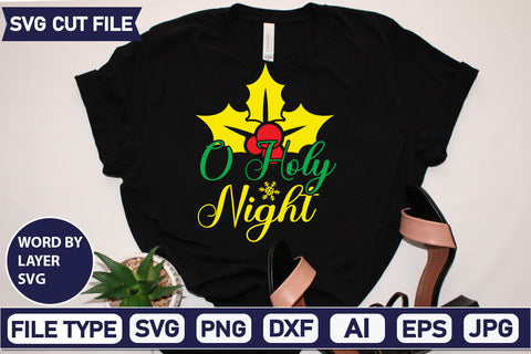 O Holy Night SVG Cut File SVGs quotes-and-sayings food-drink mini-bundles print-cut on-sale Clipart Clip Art Sublimation or Vinyl Shirt Design SVG DesignPlante 503 