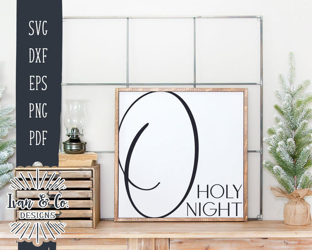 O Holy Night SVG Files | Christmas | Holidays | Winter | Oh Holy Night SVG (892425126) SVG Ivan & Co. Designs 