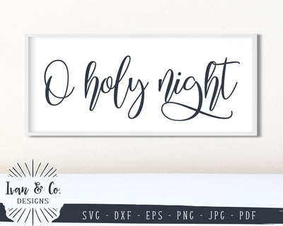 O Holy Night SVG Files | Christmas | Winter | Holidays SVG (863307964) SVG Ivan & Co. Designs 