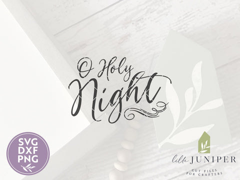 O Holy Night SVG Files | Farmhouse Christmas SVG SVG LilleJuniper 