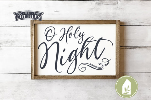 O Holy Night SVG Files | Farmhouse Christmas SVG SVG LilleJuniper 