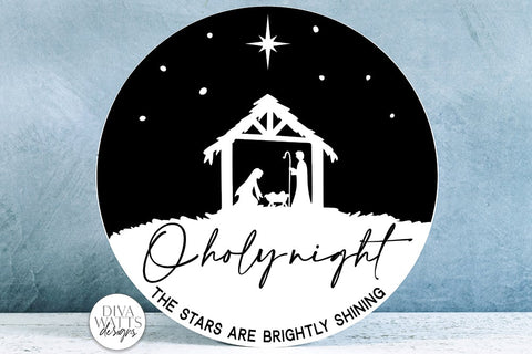 O Holy Night SVG | Nativity Scene for Christmas Round Sign Design SVG Diva Watts Designs 