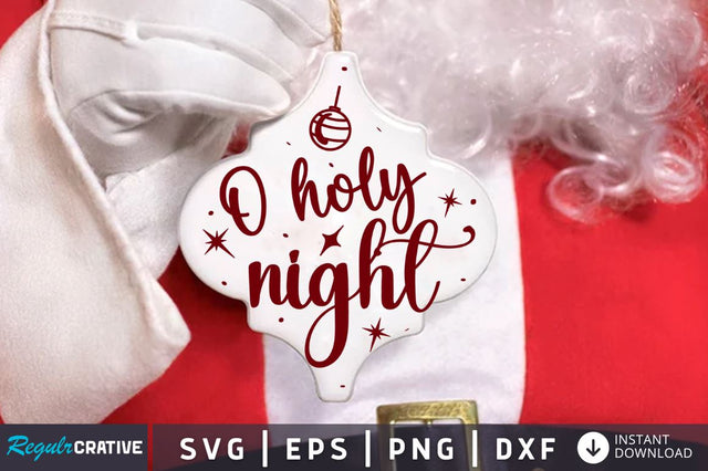 O holy night SVG SVG Regulrcrative 