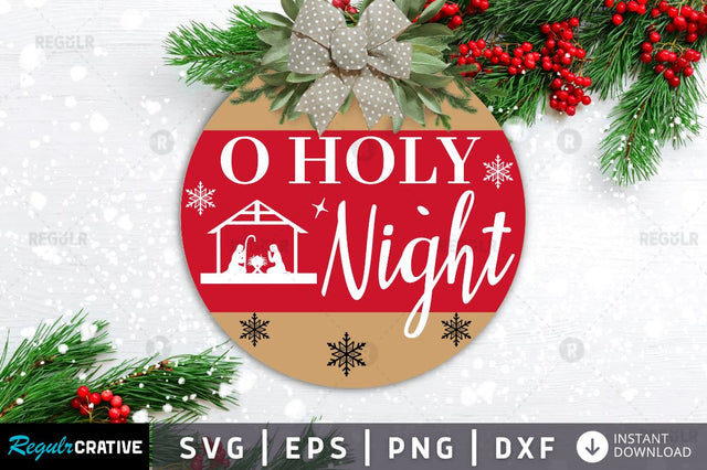 O holy Night SVG SVG Regulrcrative 