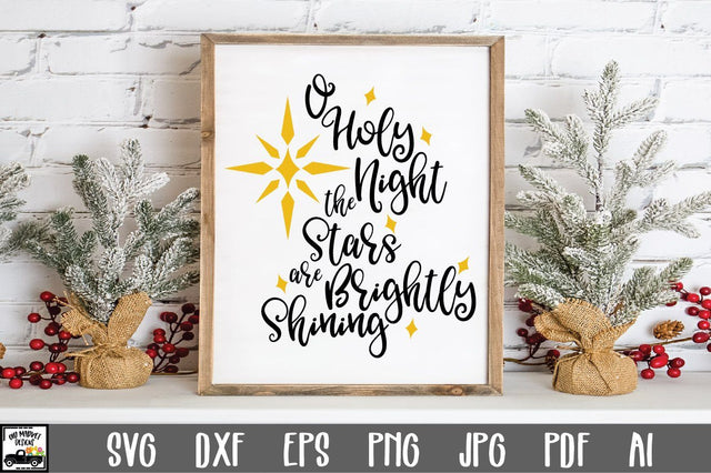O Holy Night The Stars Are Brightly Shining SVG Cut File - Christmas SVG SVG Old Market 